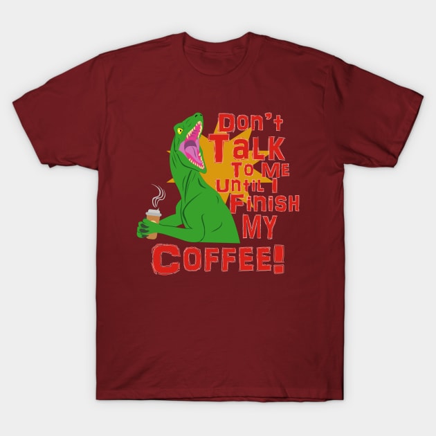 Raptors and Coffee T-Shirt by SakuraDragon